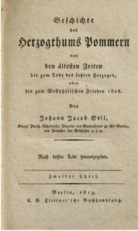 cover of the book Geschichte des Herzogthums Pommern: Von den ältesten Zeiten bis zum Tode deslLetzten Herzoges, Oder bis vum Westphälischen Frieden 1648