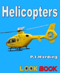 cover of the book Helicopters: A LOOK BOOK Easy Reader