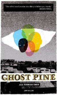 cover of the book Ghost Pine: All Stories True