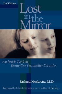 cover of the book Lost in the Mirror: An Inside Look at Borderline Personality Disorder