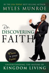 cover of the book Rediscovering Faith: Understanding the Nature of Kingdom Living