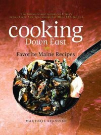 cover of the book Cooking Down East: Favorite Maine Recipes