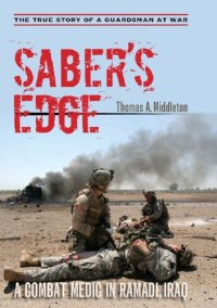 cover of the book Saber's Edge: A Combat Medic in Ramadi, Iraq