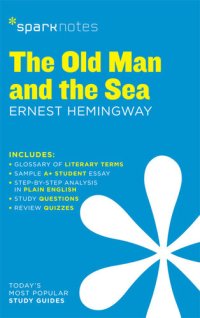 cover of the book The Old Man and the Sea: SparkNotes Literature Guide