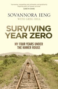 cover of the book Surviving Year Zero: My Four Years Under the Khmer Rouge