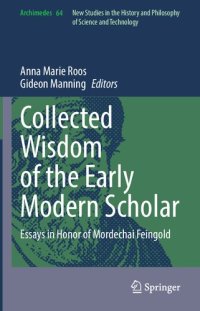 cover of the book Collected Wisdom of the Early Modern Scholar: Essays in Honor of Mordechai Feingold