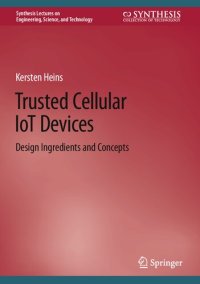 cover of the book Trusted Cellular IoT Devices: Design Ingredients and Concepts