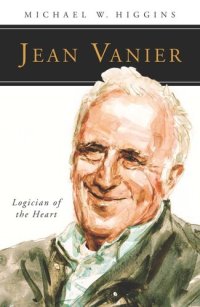 cover of the book Jean Vanier: Logician of the Heart