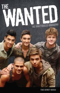 cover of the book The Wanted: The Unauthorized Biography