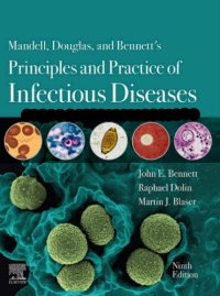 cover of the book Mandell, Douglas, and Bennett's Principles and Practice of Infectious Diseases, 9th Edition