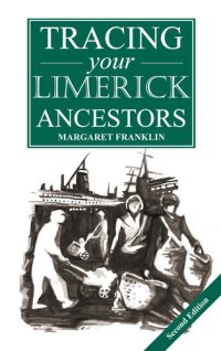 cover of the book A Guide to Tracing Your Limerick Ancestors