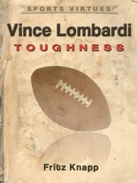 cover of the book Vince Lombardi: Toughness