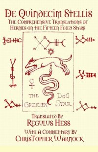 cover of the book De Quindecim Stellis: The Comprehensive Translations of Hermes on the Fifteen Fixed Stars