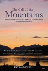 cover of the book The Call of the Mountains: Sights and Inspirations from a journey of a thousad miles across Scotland's Munro ranges