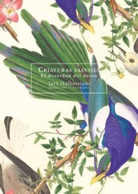 cover of the book Criaturas salvajes. El desorden del deseo