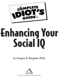 cover of the book The Complete Idiot's Guide to Enhancing Your Social IQ