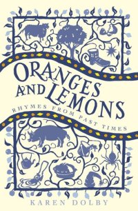 cover of the book Oranges and Lemons: Rhymes from Past Times