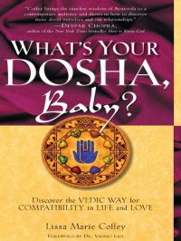 cover of the book What's Your Dosha, Baby?: Discover the Vedic Way for Compatibility in Life and Love