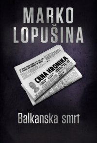 cover of the book Balkanska smrt