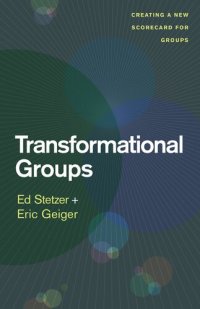 cover of the book Transformational Groups: Creating a New Scorecard for Groups