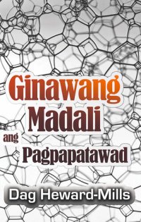 cover of the book Ginawang Madali ang Pagpapatawad