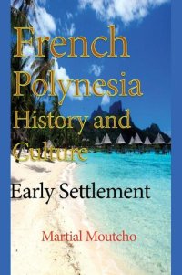 cover of the book French Polynesia History and Culture: Early Settlement