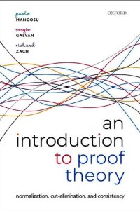 cover of the book An Introduction to Proof Theory. Normalization, Cut-Elimination, and Consistency Proofs