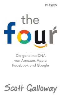 cover of the book The Four: Die geheime DNA von Amazon, Apple, Facebook und Google