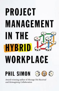 cover of the book Project Management in the Hybrid Workplace