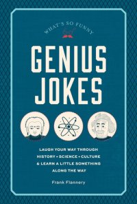 cover of the book Genius Jokes: Laugh Your Way Through History, Science, Culture & Learn a Little Something Along the Way