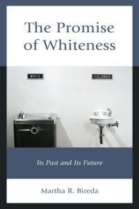 cover of the book The Promise of Whiteness: Its Past and Its Future