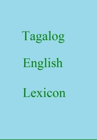 cover of the book Tagalog English Lexicon