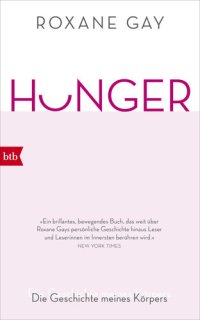 cover of the book Hunger: Die Geschichte meines Körpers