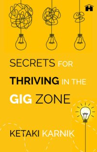 cover of the book Secrets for Thriving in the Gig Zone