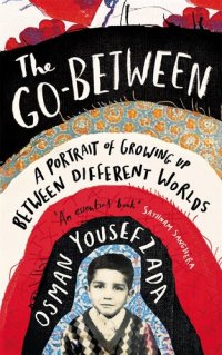 cover of the book The Go-Between: A Portrait of Growing Up Between Different Worlds