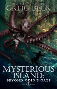 cover of the book The Mysterious Island Book 2: Beyond Odin’s Gate