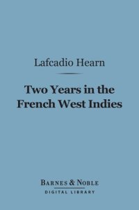 cover of the book Two Years in the French West Indies