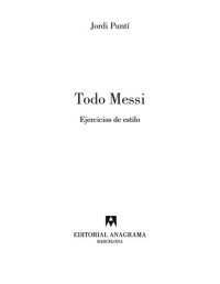 cover of the book Todo Messi: Ejercicios de estilo