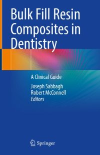 cover of the book Bulk Fill Resin Composites in Dentistry: A Clinical Guide