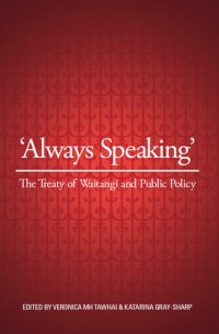 cover of the book Always Speaking: The Treaty of Waitangi and Public Policy