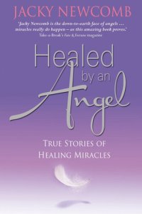 cover of the book Healed by an Angel: True Stories of Healing Miracles