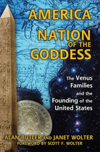 cover of the book America: Nation of the Goddess: The Venus Families and the Founding of the United States