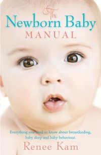 cover of the book The Newborn Baby Manual