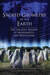 cover of the book Sacred Geometry of the Earth: The Ancient Matrix of Monuments and Mountains