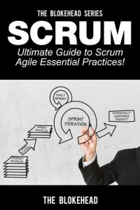 cover of the book Scrum: Ultimate Guide to Scrum Agile Essential Practices!