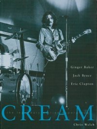 cover of the book Cream: The Legendary Sixties Supergroup