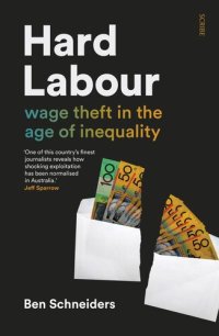 cover of the book Hard Labour: wage theft in the age of inequality