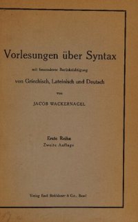 cover of the book Vorlesungen über Syntax mit besonderer Berücksichtigung von Griechisch, Lateinisch und Deutsch