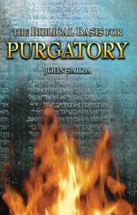 cover of the book The Biblical Basis For Purgatory