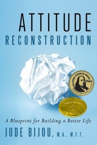 cover of the book Attitude Reconstruction: A Blueprint for Building a Better Life